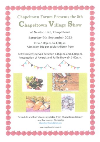 Poster advertising Chapeltown Village Show on saturday 9th september 2023 in Newton Hall 